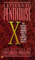 Letters to Penthouse X: The Hottest Stories America Loves to Read 0446606413 Book Cover