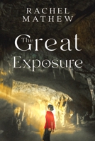 The Great Exposure 1951188756 Book Cover