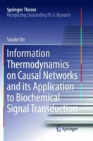 Information Thermodynamics on Causal Networks and Its Application to Biochemical Signal Transduction 9811016623 Book Cover