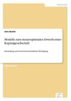 Modelle Zum Steueroptimalen Erwerb Einer Kapitalgesellschaft 3838664671 Book Cover