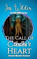 Call of Cthulhu's Heart: A Short Tentacle Monster Romance (Fae Rings) B0F7MMWHGS Book Cover