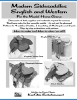 Modern Side Saddles, English and Western: For the Model Horse Arena (Model Horse Tack School) 1656101904 Book Cover