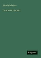 Café de la libertad 3566061743 Book Cover