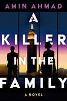 A Killer in the Family: A Novel 1250394899 Book Cover