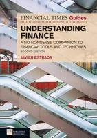 FT Guide to Understanding Finance: A No-Nonsense Companion to Financial Tools and Techniques (Revised) 027373802X Book Cover