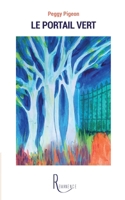 Le portail vert (French Edition) 2378700628 Book Cover