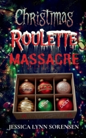 Christmas Roulette Massacre B0G2QW3Z45 Book Cover