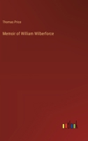 Memoir of William Wilberforce 3368776045 Book Cover