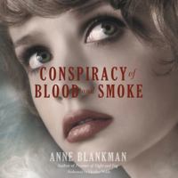 Conspiracy of Blood and Smoke 0062278843 Book Cover