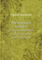 The Teacher's Assistant; 1425537642 Book Cover