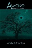 Awake: Even in Sleep 059531838X Book Cover