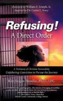 Refusing A Direct Order 1602660689 Book Cover