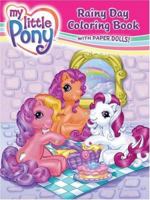 My Little Pony: Rainy Day Coloring Book with Paper Dolls! (My Little Pony Series), Vol. 1 0060744405 Book Cover