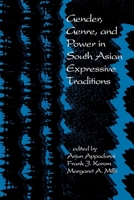 Gender, Genre, and Power in South Asian Expressive Traditions (South Asia Seminar Series) 0812213378 Book Cover