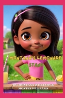 Montana's Lemonade Stand (Young Entrepreneur Series) B0DVPRMLFQ Book Cover