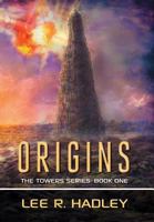 Origins: The Towers Series 1606451472 Book Cover