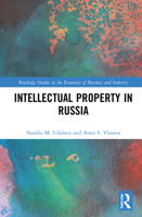 Intellectual Property in Russia 0367565641 Book Cover
