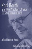 Karl Barth and the Problem of War 068720724X Book Cover
