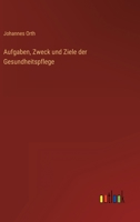 Aufgaben, Zweck und Ziele der Gesundheitspflege 3368237764 Book Cover