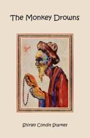 The Monkey Drowns 0977019519 Book Cover