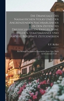 Die Drangsale Des Nassauischen Volks Und Der Angrenzenden Nachbarländer in Den Zeiten Des Dreissigjährigen Krieges, Seine Helden, Staatsmänner Und And 1017118930 Book Cover