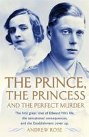 The Prince, the Princess and the Perfect Murder 1250050065 Book Cover