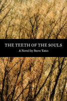 The Teeth of the Souls: A Novel 0913785539 Book Cover