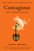 Contagious. Why Things Catch On. 1451686579 Book Cover