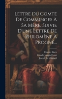 Lettre Du Comte De Comminges À Sa Mère, Suivie D'une Lettre De Philomène À Progné... 1020550414 Book Cover
