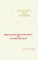 Questions and Answers: First and Second Supplement to Toward the Light 8787871521 Book Cover