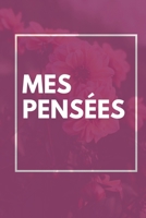 Carnet de notes: Mes pens�es - Journal de carnet lign� vide, 120 Pages - Carnet � compl�ter - Id�al pour les coll�gues de travail, Universit�, Coll�ge, Femme, fille, rose - Notebo: Lign� Carnet cadeau 1654739812 Book Cover