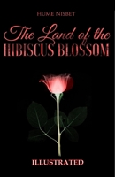 The Land of the Hibiscus Blossom 1546915133 Book Cover