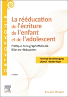 La Rééducation de l'Écriture de l'Enfant Et de l'Adolescent: Pratique de la Graphothérapie - Bilan Et Rééducation 2294780191 Book Cover