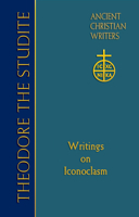 Theodore the Studite: Writings on Iconoclasm 0809106116 Book Cover