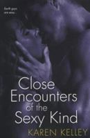 Close Encounters of the Sexy Kind 0758211724 Book Cover