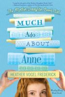 Much Ado About Anne 1416982698 Book Cover