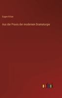 Aus der Praxis der modernen Dramaturgie 3368495321 Book Cover
