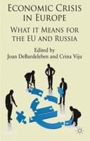 Economic Crisis in Europe: What It Means for the Eu and Russia 1349434671 Book Cover