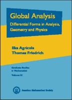 Global Analysis: Differential Forms in Analysis, Geometry, and Physics (Graduate Studies in Mathematics, V. 52) 0821829513 Book Cover