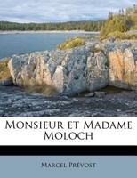 Monsieur Et Madame Moloch 127361108X Book Cover