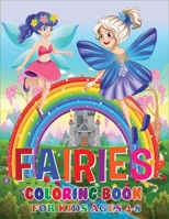 Fairies Coloring Book for Kids Ages 4-8: A Beautiful Unique Collection Of Fairies Coloring Books for Girls, Kids, Boys B08JDTNNS7 Book Cover