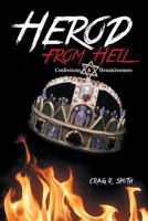 Herod from Hell: Confessions and Reminiscences 1491829508 Book Cover