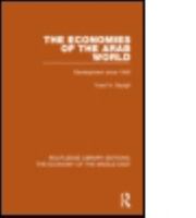 The Economies of the Arab World (Rle Economy of Middle East): Development Since 1945 1138820172 Book Cover