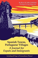 Spanish Towns, Portuguese Villages: A Journal for Expats and Immigrants (Portugal & Spain) B0GV219XC4 Book Cover