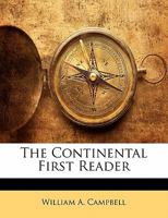 The Continental First Reader 1356892019 Book Cover