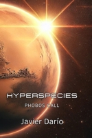 Hyperspecies: Phobos call B09HG6C5B8 Book Cover