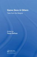 Game Devs & Others: Tales from the Margins 1138559016 Book Cover