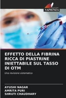 Effetto Della Fibrina Ricca Di Piastrine Iniettabile Sul Tasso Di Otm 6205795795 Book Cover