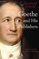 Goethe and His Publishers 0226841901 Book Cover