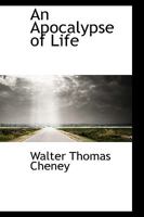An Apocalypse of Life 1166474046 Book Cover